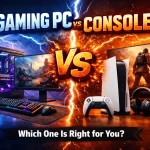 Gaming PC vs Console: Which One Is Right for You?